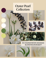 Oyster Pearl Collection - designad blomsterlöksrabatt